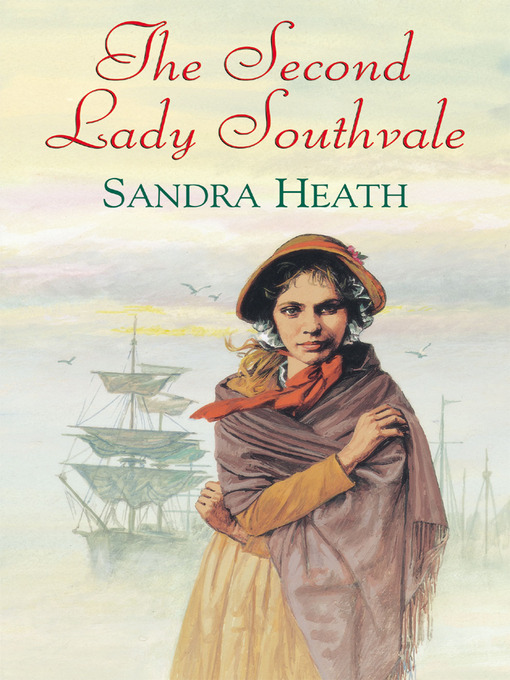 Title details for Second Lady Southvale by Sandra Heath - Available
